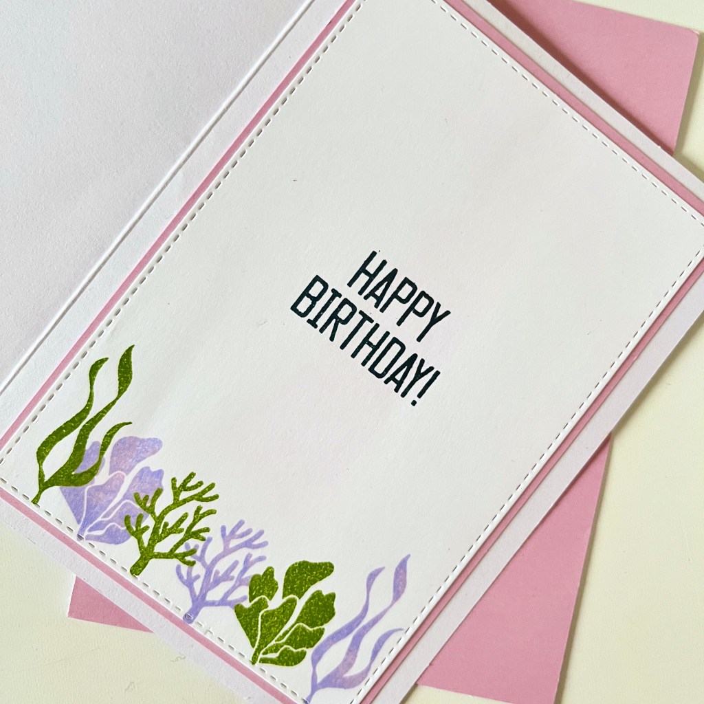 birthday diy cards sentiment inside card saying happy birthday with pink outline and stamped sea weed images